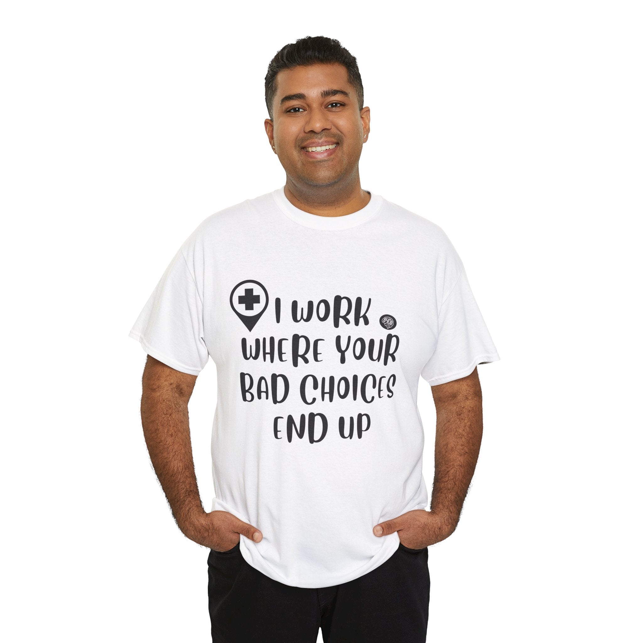 Unisex BYOB Bad Choices T-Shirt