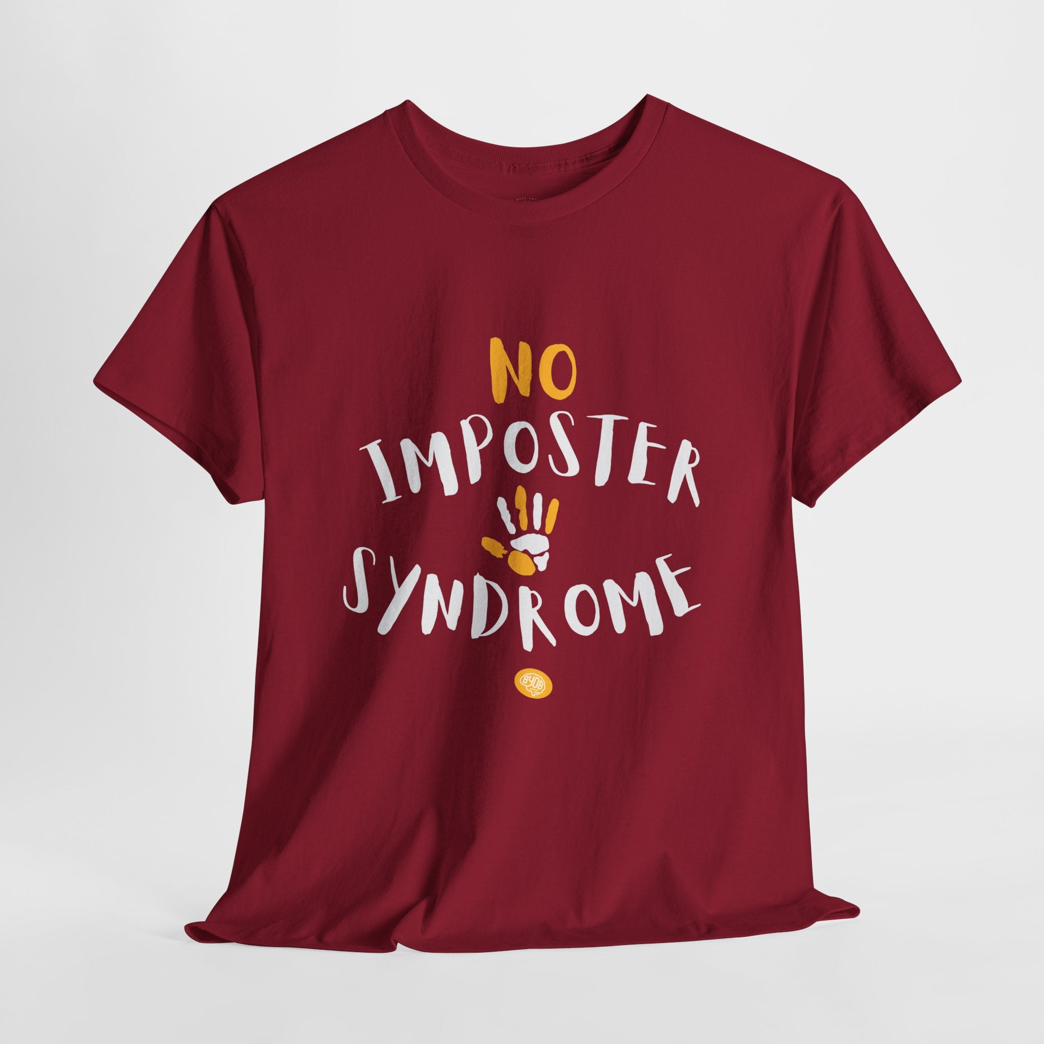 Unisex BYOB No Imposter Syndrom T-Shirt
