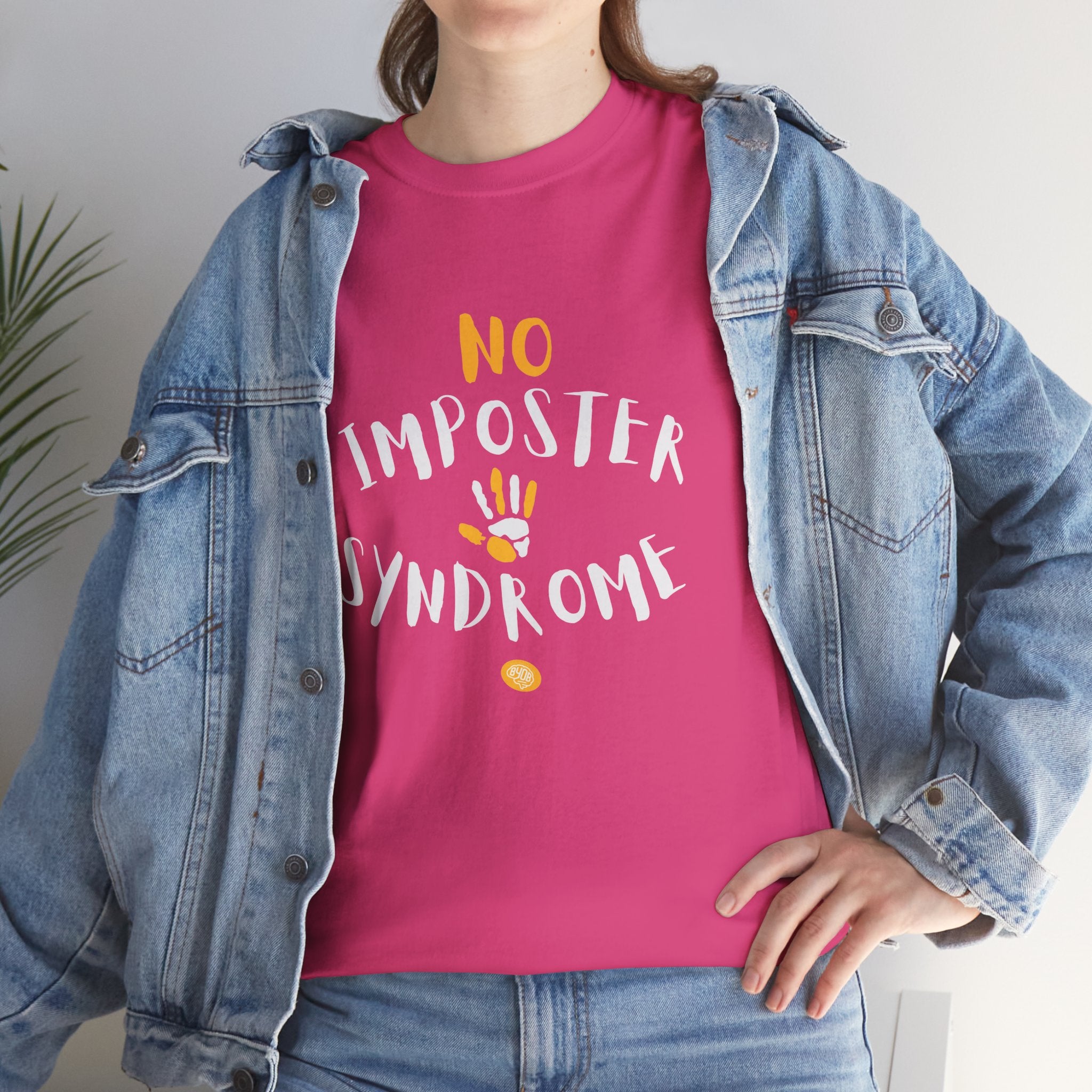 Unisex BYOB No Imposter Syndrom T-Shirt
