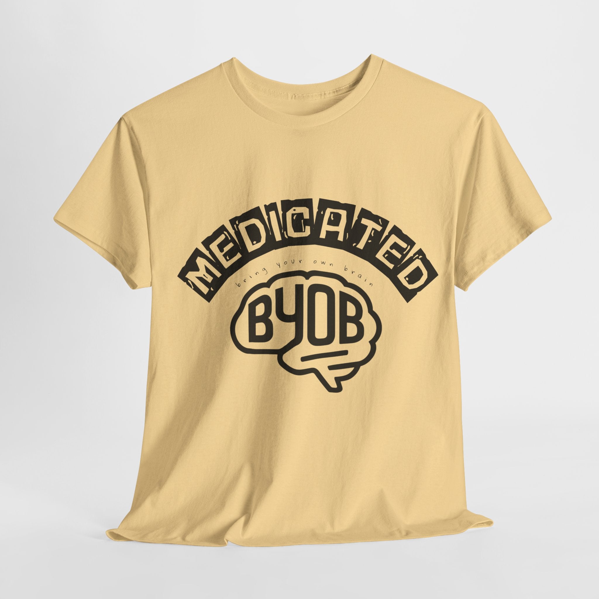 Unisex BYOB Medicated T-Shirt
