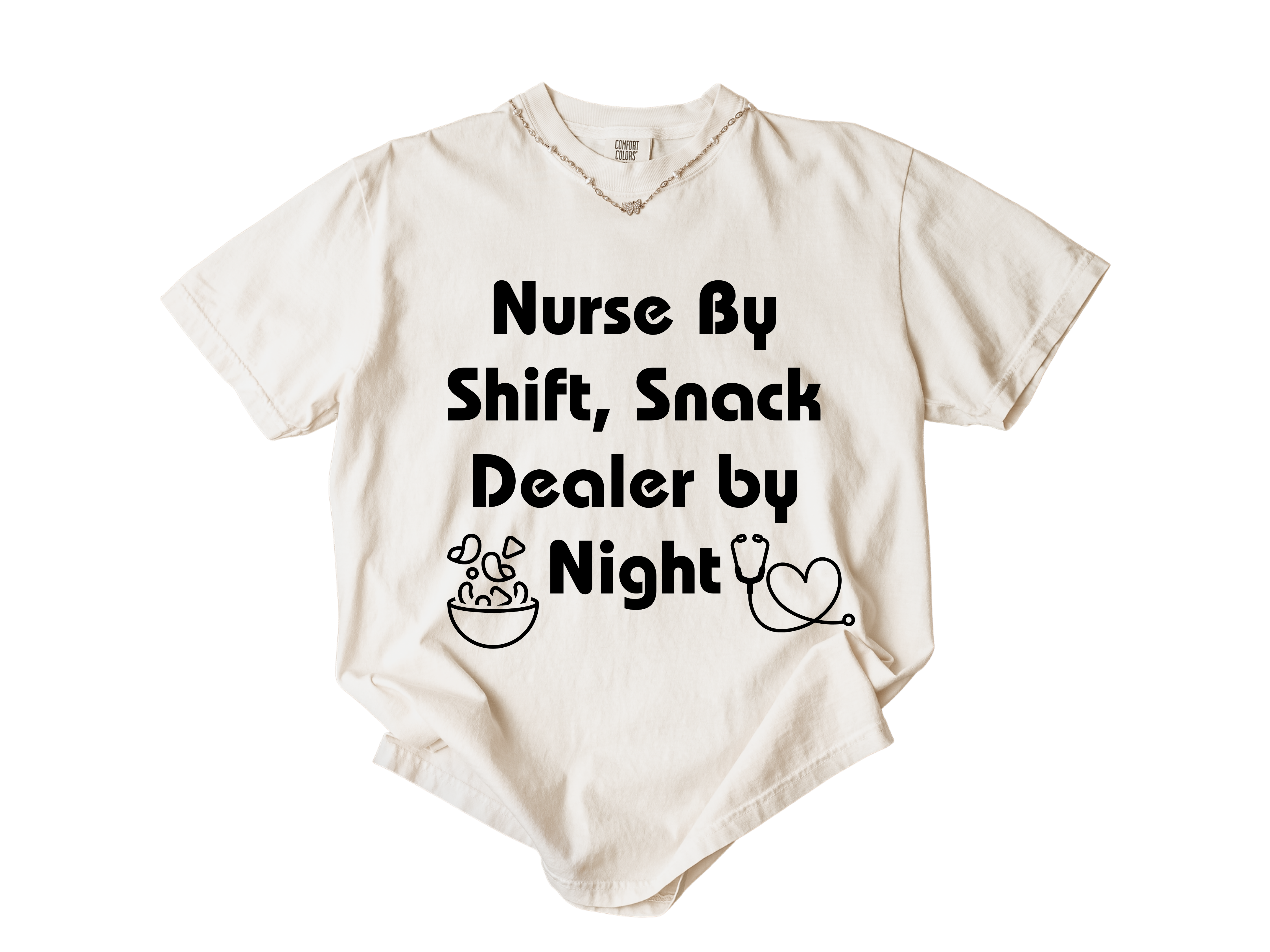 Nurse By Shift, Snack Dealer By Night – Unisex Tee